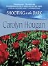 Shooting in the Dark (Felony & Mayhem Mysteries) (Felony & Mayhem Mysteries)