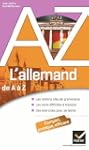 L'allemand de A � Z: Grammaire, conju...
