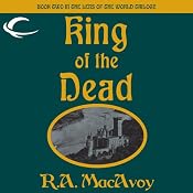 King of the Dead: Lens of the World, Book 2 | R. A. MacAvoy