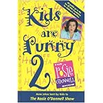 Kids are Punny 2: More Jokes Sent by Kids to the Rosie O'Donnell Show book cover