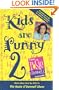 Kids are Punny 2: More Jokes Sent by Kids to the Rosie O'Donnell Show