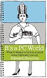 It's a PC world : how to live in a world gone politically correct