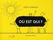 O� est qui ?