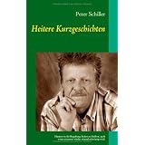Heitere Kurzgeschichtenvon "Peter Schiller"