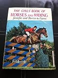 The girls' book of horses and riding