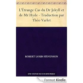 L'�trange Cas du Dr Jekyll et de Mr Hyde - Traduction par Th�o Varlet