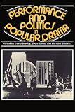Performance and Politics in Popular Drama: Aspects of Popular Entertainment in Theatre, Film and Television, 1800-1976