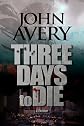 Three Days to Die