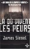 L� o� vivent les peurs...