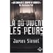 L� o� vivent les peurs...