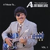 Vol. 1-Tribute to Al Hurricane Live
