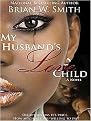 My Husband's Love Child (Paperback)