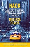 Hack: How I Stopped Worrying About What to Do with My Life and Started Driving a Yellow Cab