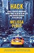 Hack: How I Stopped Worrying About What to Do with My Life and Started Driving a Yellow Cab