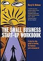 The Small Business Start-up Workbook: A Step-by-step Guide to Starting the Business You've Dreamed of