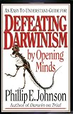 Defeating Darwinism by Opening Minds