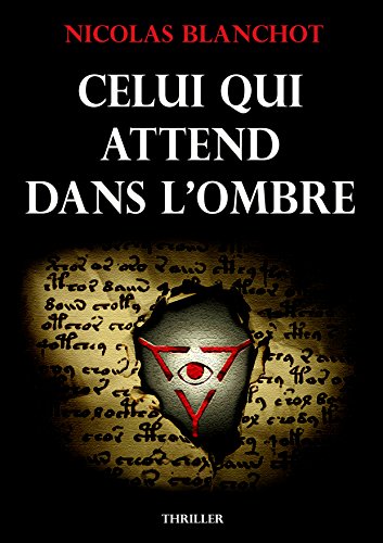 Celui qui attend dans l'ombre Celui qui attend dans l'ombre