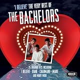 I Believe - Very Best Of The Bachelors