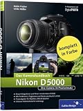 Nikon D5000 - Das Kamerahandbuch: Der praxisorientierte Leitfaden f&uuml;r Ihre neue Nikon D5000 (Galileo Design) - Meike Fischer, Ulrike H&auml;&szlig;ler