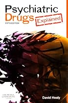 Psychiatric Drugs Explained