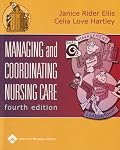 Managing and Coordinating Nursing Care