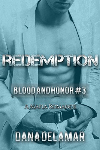 Redemption: A Mafia Romance (Blood and Honor, #3)
