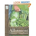 The RHS Allotment Handbook: The Expert Guide for Every Fruit and Veg Grower