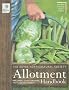 The RHS Allotment Handbook: The Expert Guide for Every Fruit and Veg Grower