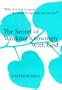 The Secret of Working Knowingly With God