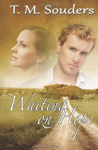 Waiting On Hope by T.M. Souders