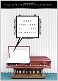 Does This Mean You'll See Me Naked?: Field Notes from a Funeral Director