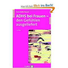 ADHS bei Frauen - den Gef�hlen ausgeliefert