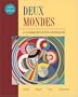Deux mondes: A Communicative Approach Student Edition with Online Center Bind-In Card