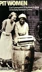 Pit women : coal communities in Northern England in the early twentieth century
