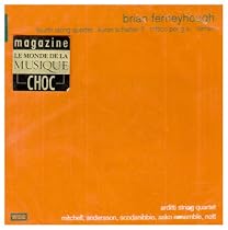 Brian Ferneyhough: Fourth String Quartet; Kurze Schatten II; Trittico per g.s.; Terrain
