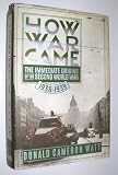 How War Came: The Immediate Origins of the Second World War