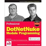 Professional DotNetNuke Module Programmingby Mitchel Sellers