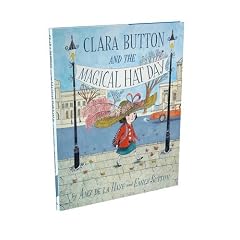 Clara Button and the Magical Hat Day (Childrens V&a)