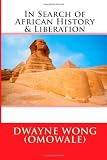 In Search of African History & Liberation