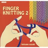 Finger Knitting 2 (Vol 2)
