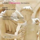Ravel: Daphnis Et Chloe (LPO: LPO-0059)