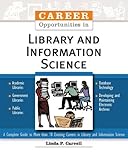 Career Opportunities In Library And Information Science (Career Opportunities)