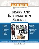 Career Opportunities In Library And Information Science (Career Opportunities)