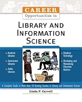 Career Opportunities In Library And Information Science (Career Opportunities)