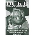 Duke We're Glad We Knew You (John Wayne's Friends and Colleagues Remember His Remarkable Life) (Expanded / Updated) (Paperback)