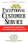 Exceptional Customer Service: Going Beyond Your Good Service to Exceed the Customer's Expectation