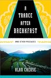 A Trance After Breakfast: And Other Passages