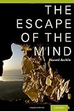 The escape of the mind