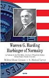 Warren G. Harding: Harbinger America's Presidents)