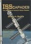 ISScapades: The Crippling of America's Space Program: Apogee Books Space Series #59